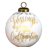 Blessings On Your Confirmation Glass Ornament