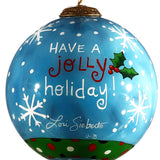 Have A Jolly Holiday Glass Ornament