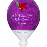 All I Want For Christmas Is You Finial Ornament