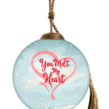 You Melt My Heart Round Ornament